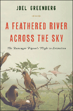 Book cover of A Feathered River Across the Sky, by Joel Greenberg.