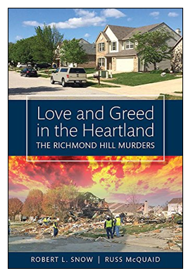 Book cover - Love and Greed in the Heartland: The Richmond Hill Murders.