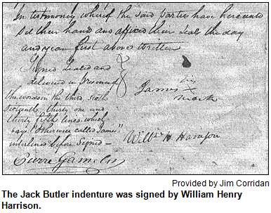 The Jack Butler indenture was signed by William Henry Harrison. Image provided by Jim Corridan.