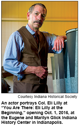 An actor portrays Col. Eli Lilly at “You Are There: Eli Lilly at the Beginning,” opening Oct. 1, 2016, at the Eugene and Marilyn Glick Indiana History Center in Indianapolis. Image courtesy Indiana Historical Society.