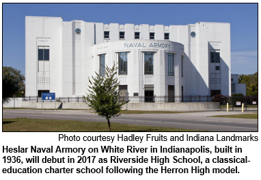 Heslar Naval Armory on White River in Indianapolis, built in 1936, will debut in 2017 as Riverside High School, a classical-education charter school following the Herron High model.
Photo courtesy Hadley Fruits and Indiana Landmarks.