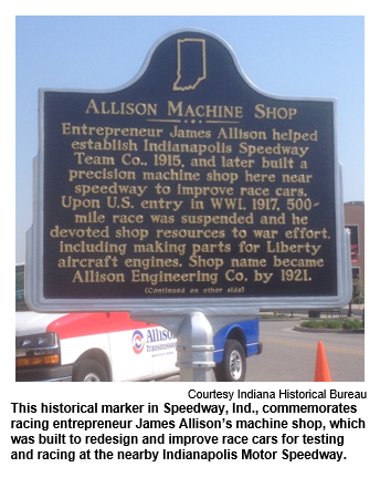 This historical marker in Speedway, Ind., commemorates racing entrepreneur James Allison’s machine shop, which was built to redesign and improve race cars for testing and racing at the nearby Indianapolis Motor Speedway. Courtesy Indiana Historical Bureau.