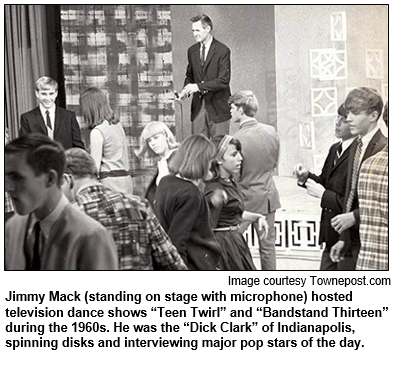 Jimmy Mack (standing on stage with microphone) hosted television dance shows “Teen Twirl” and “Bandstand Thirteen” during the 1960s. He was the “Dick Clark” of Indianapolis, spinning disks and interviewing major pop stars of the day. Image courtesy Townepost.com.