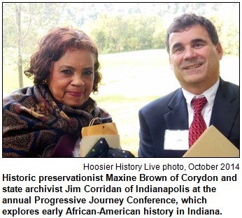Historic preservationist Maxine Brown of Corydon and state archivist Jim Corridan of Indianapolis at the annual Progressive Journey Conference, which explores early African-American history in Indiana. Hoosier History Live photo, October 2014.