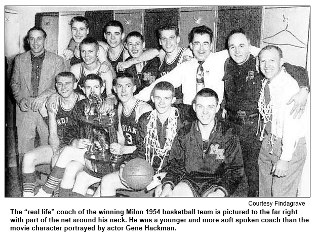 The real life coach of the winning Milan 1954 basketball team is pictured to the far right with part of the net around his neck. He was a younger and more soft spoken coach than the movie character portrayed by actor Gene Hackman. Photo courtesy findagrave.com.
