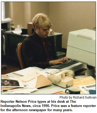 Reporter Nelson Price types at his desk at The Indianapolis News, circa 1990. Price was a feature reporter for the afternoon newspaper for many years. Photo by Richard Sullivan.