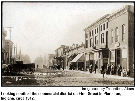 Looking south at the commercial district on First Street in Pierceton, Indiana, circa 1912. Image courtesy the Indiana Album.