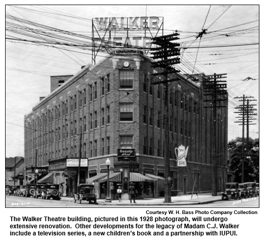 The Walker Theatre building, pictured in this 1928 photograph, will undergo extensive renovation.  Other developments for the legacy of Madam C.J. Walker include a television series, a new children’s book and a partnership with IUPUI.
Courtesy W.H. Bass Photo Company Collection.