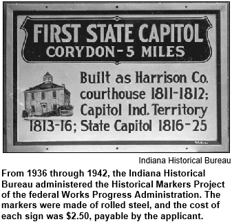 From 1936 through 1942, the Indiana Historical Bureau administered the Historical Markers Project of the federal Works Progress Administration. The markers were made of rolled steel, and the cost of each sign was $2.50, payable by the applicant. Image courtesy Indiana Historical Bureau.