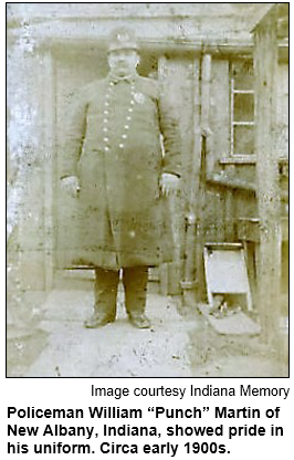 Policeman William “Punch” Martin of New Albany, Indiana, showed pride in his uniform. Circa early 1900s. Image courtesy Indiana Memory.